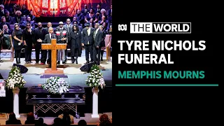 Mourners call for end to police violence at Tyre Nichols funeral | The World