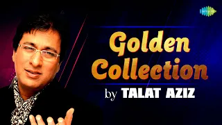 Golden Collection of Talat Aziz |  Yeh Zindagi Ka Safar| Best of talat aziz ghazals | Old Ghazals