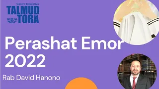 Perashat Emor 2022. Te atreverías a hacer lo mismo acompañado de Dios. Rab David Hanono.