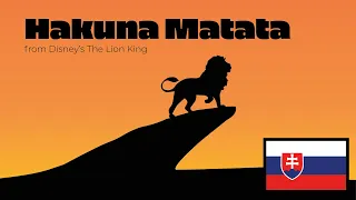 The Lion King - Hakuna Matata (Slovak)/Leví Kráľ - Hakuna Matata (slovenčina) (HQ)
