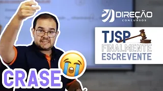 Concurso TJ SP: Finalmente Escrevente - Curso Completo e Gratuito | Português (Crase)