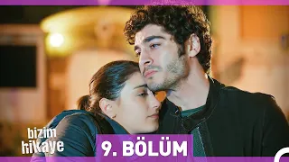 Bizim Hikaye 9. Bölüm