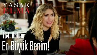 En büyük benim! - Yasak Elma 164. Bölüm