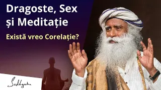 Dragoste, Sex și Meditație, Există vreo Corelație? | Sadhguru