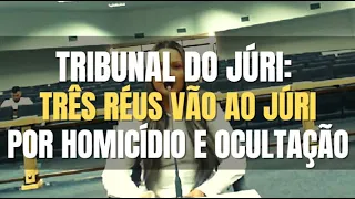 🔴 Tribunal do Júri: Uma mulher e dois homens da mesma família são julgados pelo Júri