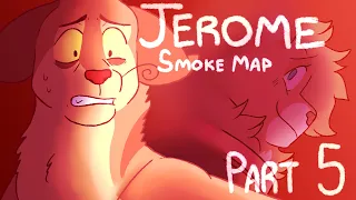 JEROME [Smoke, Warriors] 72 HOUR MAP - PART 5
