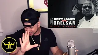 Kery James feat. Orelsan - À qui la faute ? (REACTION)