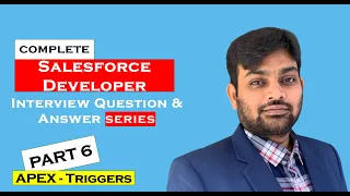 Salesforce developer interview questions and answers || 2022 || Part 6 || Apex Triggers