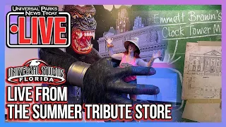 🔴 LIVE from the Summer Tribute Store at Universal Studios Florida