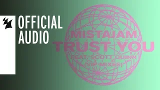 MistaJam feat. Scott Quinn - Trust You (VIP Mix)