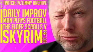 Limmy Twitch Archive // Improv & The Elder Scrolls V: Skyrim (8) // [2021-07-16]