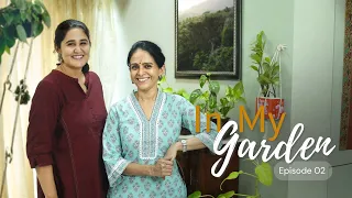 Aishwarya Narkar’s home garden tour: Close to 100 plants, despite no balcony! | Ep. 2 | In My Garden