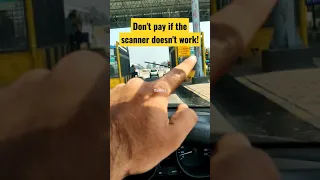 Don't pay Toll if the scanner doesn't work! #shorts #cartips #highway #tollplaza