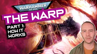 How does THE WARP in 40k Actually Work? | Warhammer 40,000 LORE