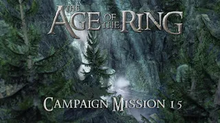 Age of the Ring Campaign | Mission 15 - Ambush in Ithilien