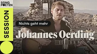 Johannes Oerding - Nichts geht mehr (Songpoeten Session)