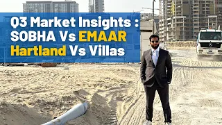 Q3 Market Insights : Sobha Vs Emaar | Hartland Vs Hills | Dubai Real Estate