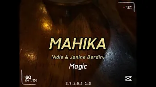 MAHIKA - ADIE & JANINE BERDIN (ENGLISH/TAGALOG LYRICS)