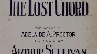 Reed Miller "The Lost Chord" song by Sir Arthur Sullivan (Gilbert & Sullivan)