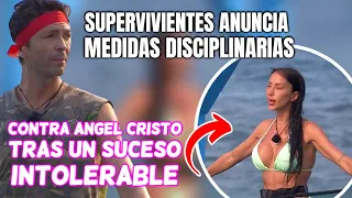 🚨🔴PROBLEMAS PARA ANGEL CRISTO Supervivientes anuncia MEDIDAS DISCIPLINARIAS por el SUCESO con AURAH