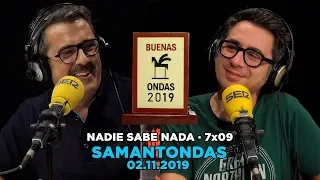 NADIE SABE NADA 7x09 | Samantondas