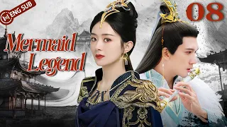 Mermaid Legend 08 💘The Legend of Hong Ling (Zhao Liying, Kenny Kwan)  | 追鱼传奇 | ENG SUB