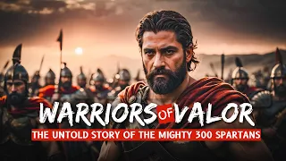 300 Spartans | Unbreakable Valor and Sacrifice | Historical Battles | Ancient Greece