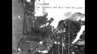 Frayden - The Infamous and Back From the Grave [2001 ALBUM]