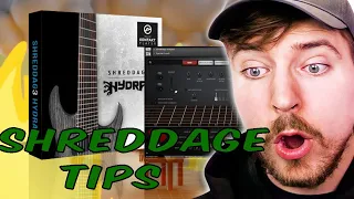 Shreddage tips/tricks for newcomers