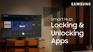 Locking and unlocking Smart Hub Apps on your TV | Samsung US