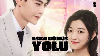 Aşka Dönüş Yolu | 1. Bölüm | Way Back Into Love  | Tang Xiao Tian , Sun Qian |  拾光里的我们