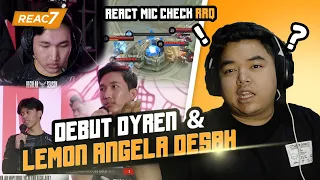 REACT MIC CHECK RRQ !! DEBUT DYREN & LEMON ANGELA DESAH !! #REAC7