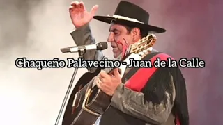 Juan de la Calle - Chaqueño Palavecino  (Vídeo Lyric)