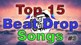 Top 15 Best Beat Drop Songs (With Names) #3