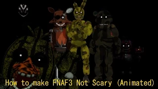 [MMD] How to make Five Nights at Freddy's 3 not scary (Animated)