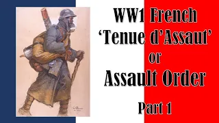 WW1 French Assault Roll | Part 1