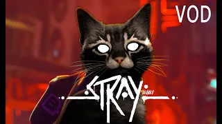 [VOD] Un chat du futur !! | Stray (Full Let's Play)