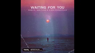 MagLix, SANITUNE & Aiden Somerville - Waiting For You
