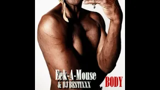 Eek-A-Mouse & Dj Bestixxx - Body