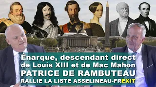 Énarque descendant de Louis XIII et Mac Mahon, P.de Rambuteau sur la liste ASSELINEAU-FREXIT