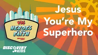 Jesus You're My Superhero | Lyrics & Motions | Kids Worship