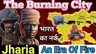 How Coal mines Catches Fire | Jharia Coal mines | Burning City.