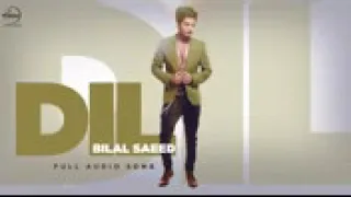 Dil  Full Audio Song    Bilal Saeed   Punjabi Song Collection   Speed Records144p   Copy