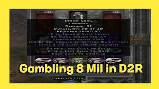 Gambling 8 million gold in D2R