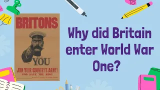 The Outbreak of World War I: Why Britain Declared War on Germany | GCSE History