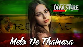 Melo De Thainara 2023 [REGGAE REMIX INTERNACIONAL] @studiosensacaodoreggae