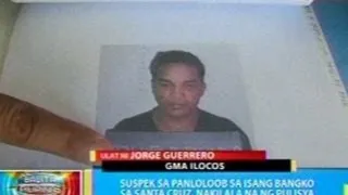 BP: Suspek sa panloloob sa isang bangko sa Santa Cruz, nakilala na ng pulisya