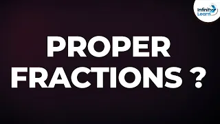 What is a Proper Fraction? | Don't Memorise
