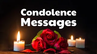 Condolences Messages | Deepest, Heartfelt, Thoughtful & Short Condolences Messages