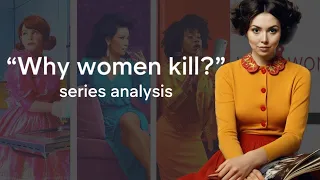 Why Women Kill Analysis - All the Tropes